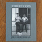 Street Cops | Jill Freedman | Setanta Books
